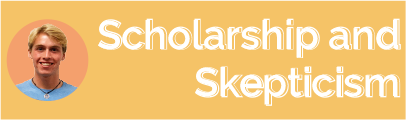 Scholarship and Skepticism